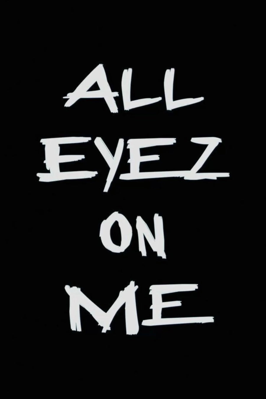 All Eyez on me  Metal Posters | Premium, Waterproof & Magnet-Mounted Art