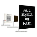 All Eyez on me  Metal Posters | Premium, Waterproof & Magnet-Mounted Art
