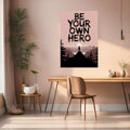 Be your own Hero Metal Posters | Premium, Waterproof & Magnet-Mounted Art