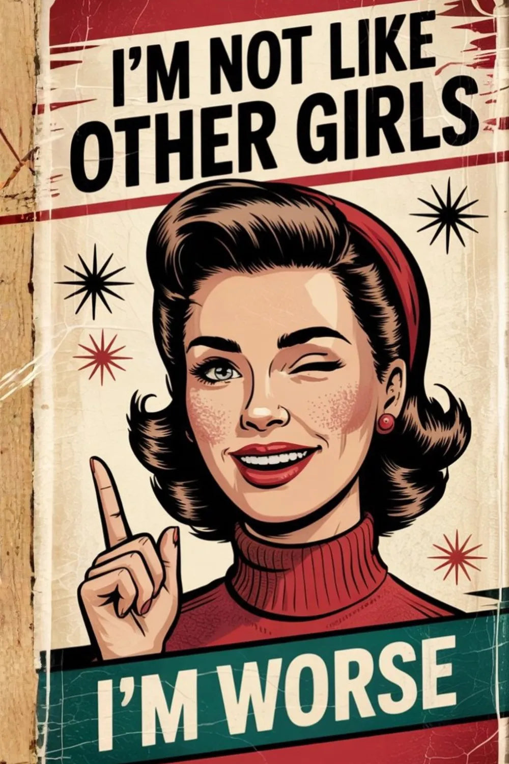 I_m Not Like other Girls Funny Metal Posters | Premium, Waterproof & Magnet-Mounted Art