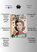 I_m Not Like other Girls Funny Metal Posters | Premium, Waterproof & Magnet-Mounted Art