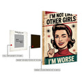 I_m Not Like other Girls Funny Metal Posters | Premium, Waterproof & Magnet-Mounted Art