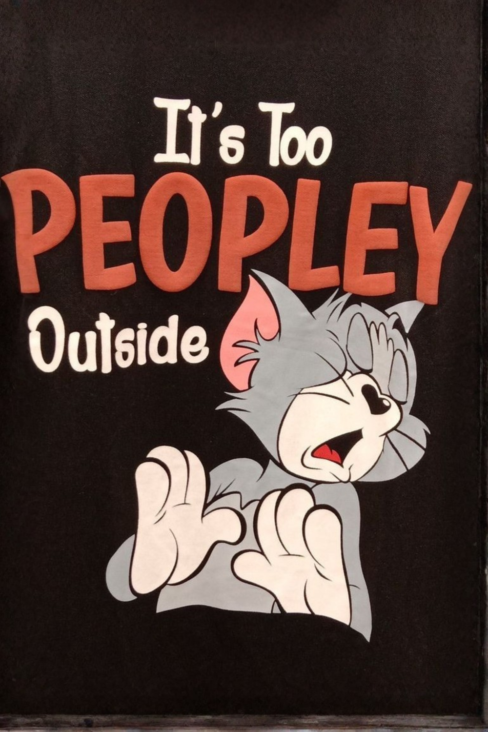 It_s too Peopley Outside Funny Metal Posters | Premium, Waterproof & Magnet-Mounted Art