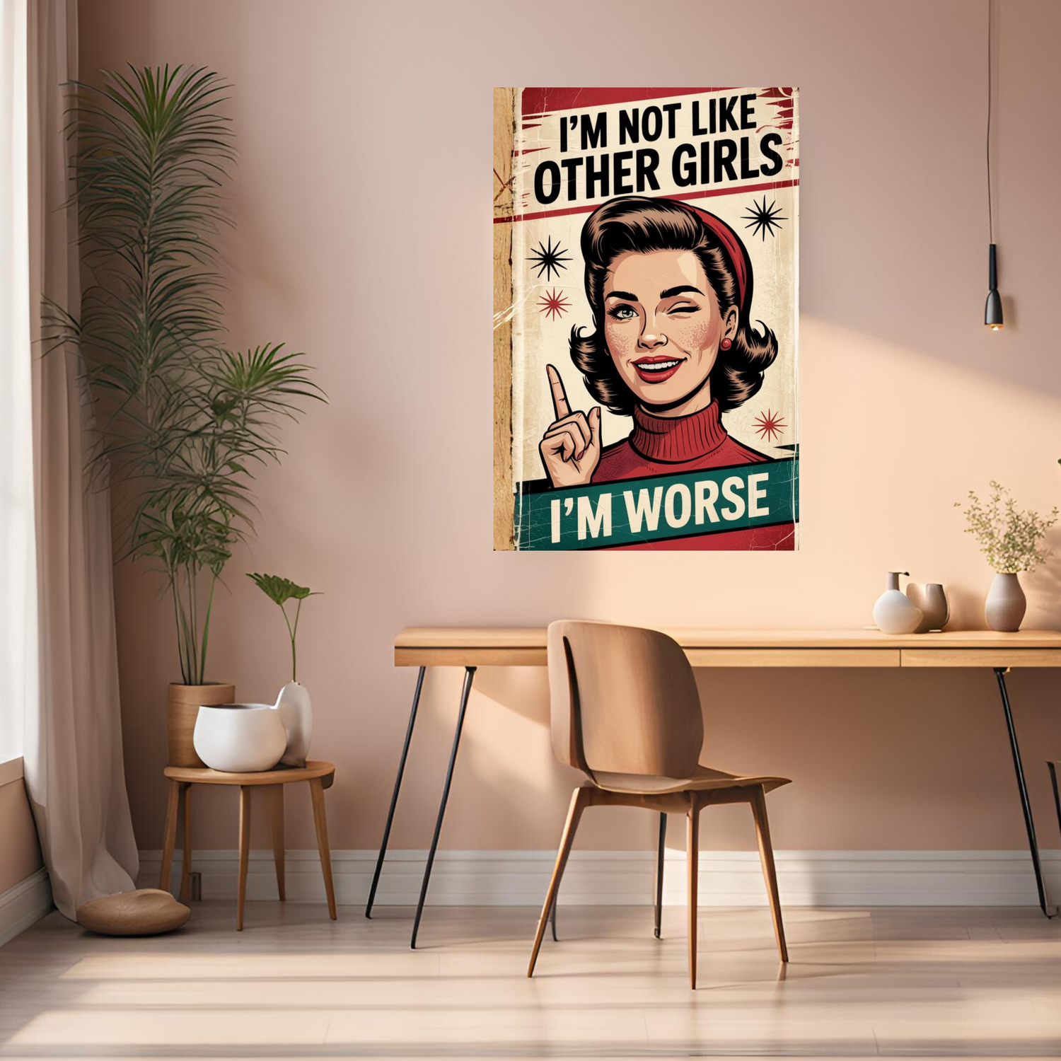 I_m Not Like other Girls Funny Metal Posters | Premium, Waterproof & Magnet-Mounted Art