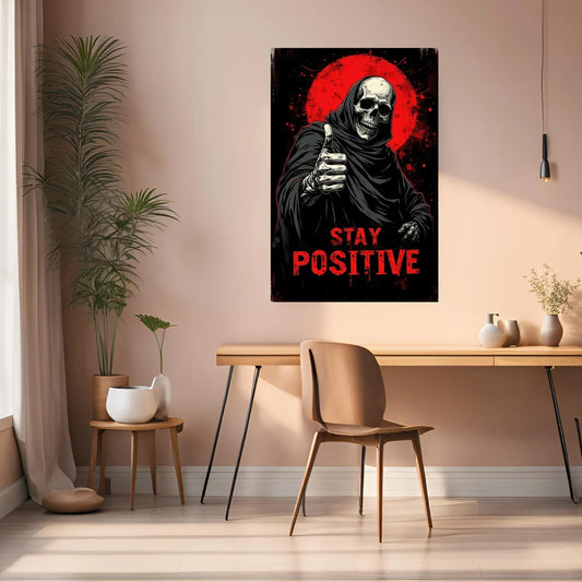 Skeleton Stay Postive Wall  Metal Posters | Premium, Waterproof & Magnet-Mounted Art